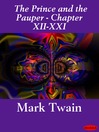 The Prince and the Pauper (Illustrated), Chapters XII - XXI (eBook)